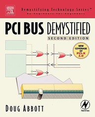 Pci Bus Demystified, Second Edition (Demystifying Technology Series)