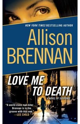 Love Me to Death: A Novel of Suspense