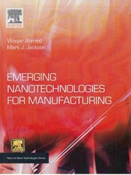 EMERGING NANOTECHNOLOGIES FOR MANUFACTURING