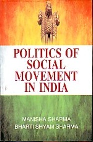 Politics Of Social Movement In India