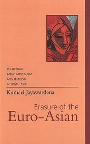 Erasure of the Euro-Asian: Recovering Early Radicalism & Feminism in South Asia