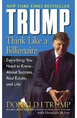 Trump Think Like A Billionaire