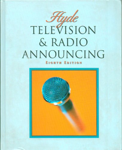 Television and Radio Announcing, Eighth Edition