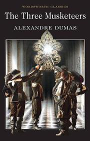 The Three Musketeers (wordsworth Classics)