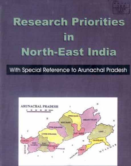 Research Priorities in Northeast India: With Special Reference to Arunachal Pradesh