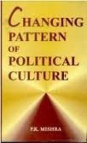 Changing Pattern Of Political Culture