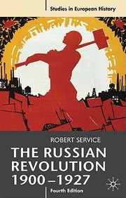 The Russian Revolution, 1900-1927 (Studies In European History)