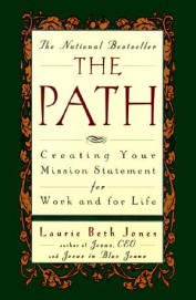 Path : Creating Your Mission Statement For Work & For Life