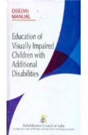 Education Of Visually Impaired Children With Additional Disabilities - Dse 6 Manual