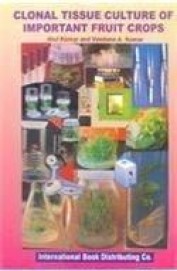 Clonal Tissue Culture Of Important Fruit Crops