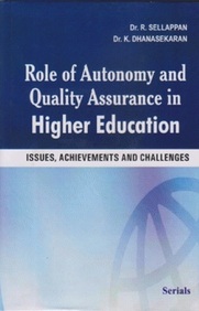Role of Autonomy and Quality Assurance In Higher Education: Issues, Achievements and Challenges