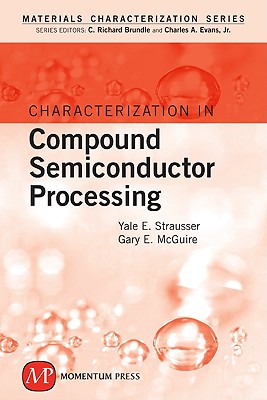 Characterization In Compound Semiconductor Processing (Materials Characterization)