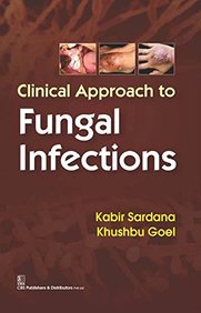 Buy Clinical Approach to Fungal Infections book : Kabir Sardana ...