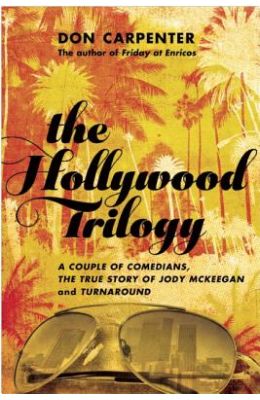 The Hollywood Trilogy: A Couple of Comedians/The True Story of Jody McKeegan/Turnaround