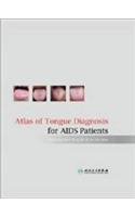 Atlas Of Tongue Diagnosis For Aids Patients