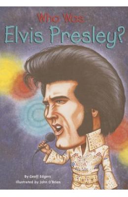 Who Was Elvis Presley?