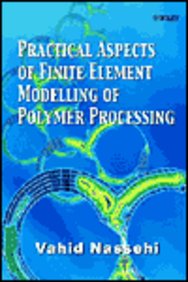 Practical Aspects of Finite Element Modelling of Polymer Processing