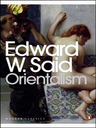Orientalism (Modern Classics (Penguin))
