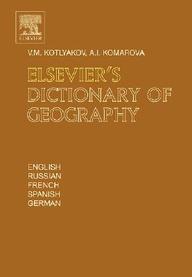 Elsevier's Dictionary Of Geography: In English, Russian, French, Spanish And German