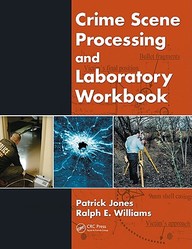 Crime Scene Processing & Laboratory Workbook