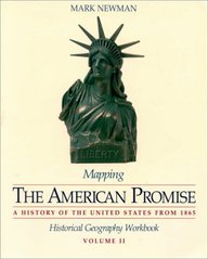 Mapping The American Promise: Historical Geography Workbook, Vol