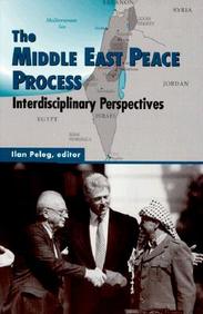 The Middle East Peace Process: Interdisciplinary Perspectives (S U N Y Series In Israeli Studies)