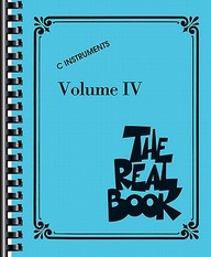 The Real Book - Volume Iv: C Edition