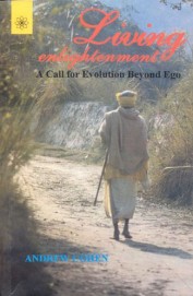 Living Enlightenment : Call For Evolution Beyond Ego