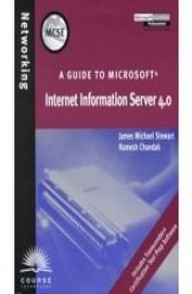 Guide To Microsoft Internet Information Server 4.0 W/Cd