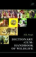 Dictionary-CUM- Handbook of Wildlife