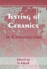 The Testing of Ceramics in Construction (Testing in Construction)