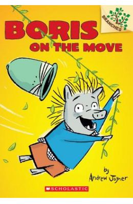 Boris On The Move 01 : A Branches Book