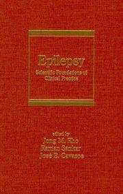 Epilepsy: Scientific Foundations Of Clinical Practice (Neurological Disease And Therapy)