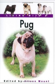 Living With A Pug