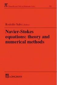 Navier-Stokes Equations: Theory And Numerical Methods (Research Notes In Mathematics Series)