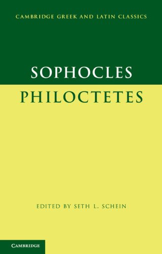 Sophocles: Philoctetes (Cambridge Greek and Latin Classics)