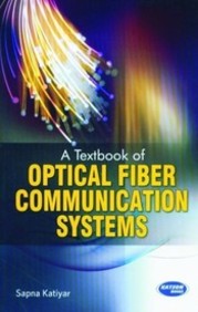 Textbook Of Optical Fiber Communication Systems