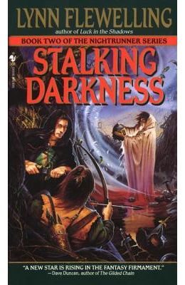 Stalking Darkness: The Nightrunner Series, Book 2