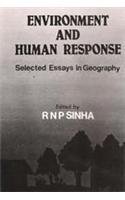 Environment and human response: Selected essays in geography