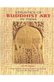 Stylistics Of Buddhist Art In India Set Of 2 Vols
