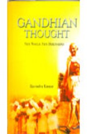Gandhian Thought New World New Dimensions