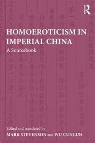 Homoeroticism in Imperial China: A Sourcebook
