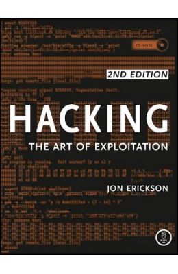 Hacking: The Art of Exploitation [洋書] Hacking: The Art of Exploitation, 2nd Edition: Erickson, Jon