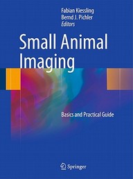 Small Animal Imaging: Basics And Practical Guide
