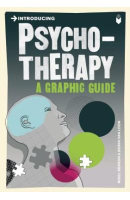 Introducing Psychotherapy A Grahic Guide