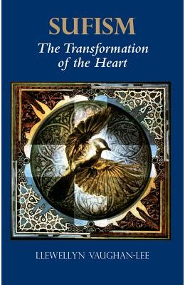 Sufism: The Transformation of the Heart