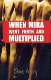 When Mira Went Forth And Multiplied