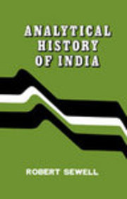 Analytical History Of India From The Earliest Times To The Abolition Of The Honourable East India