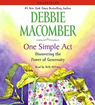 One Simple Act: Discovering The Power Of Generosity