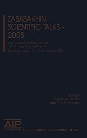 Zababakhin Scientific Talks - 2005: International Conference On High Energy Density Physics